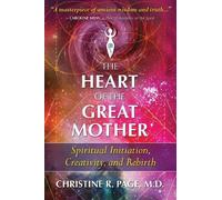 Christine R. Page The Heart of the Great Mother (Tascabile)