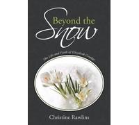 Christine Rawlins Beyond the Snow (Tascabile)