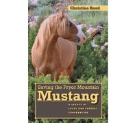 Christine Reed Saving the Pryor Mountain Mustang (Copertina rigida)