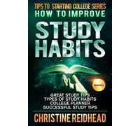 Christine Reidhead How to Improve Study Habits (Tascabile)