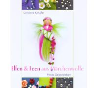 Christine Schäfer Elfen & Feen aus Märchenwolle (Copertina rigida)