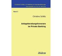 Christine Schlitz Anlageberatungshonorare im Private Banking. (Tascabile)
