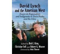 Christine Self Robert G. Weaver Rob E. David Lynch and the American (Tascabile)