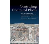 Christine Shepardson Controlling Contested Places (Tascabile)