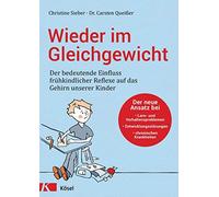 Christine Siebe Wieder im Gleichgewicht: Der bedeutende Einfluss frü (Tascabile)