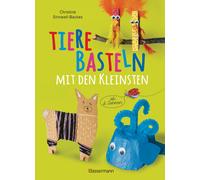 Christine Sinnw Tiere basteln mit den Kleinsten. Für Kinder v (Copertina rigida)