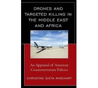Christine Sixta Drones and Targeted Killing in the Middle Eas (Copertina rigida)