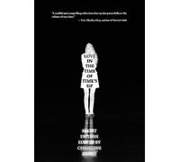 Christine Sneed Love in the Time of Time's Up (Tascabile)