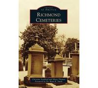 Christine Stoddard Misty Thomas Richmond Cemeteries (Tascabile)
