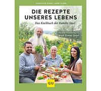 Christine Storl Die Rezepte unseres Lebens - das Kochbuch der (Copertina rigida)