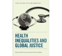 Christine Straehle Health Inequalities and Global Justice (Tascabile)