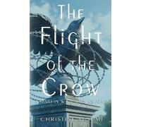 Christine Susumi The Flight of the Crow (Tascabile)