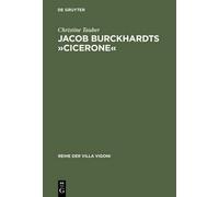 Christine Tauber Jacob Burckhardts »Cicerone« (Copertina rigida)