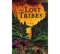 Christine Taylor-Butler The Lost Tribes: Trials (Copertina rigida) Lost Tribes