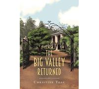 Christine Toal The Big Valley Returned (Tascabile)