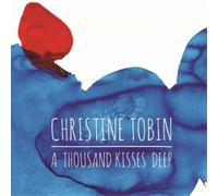 Christine Tobin A Thousand Kisses Deep (CD) Album
