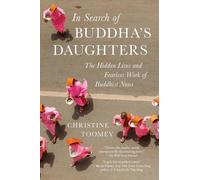 Christine Toomey In Search of Buddha's Daughters (Tascabile)