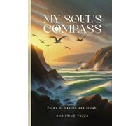 Christine Tozzo My Soul's Compass (Tascabile)