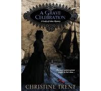 Christine Trent A Grave Celebration (Tascabile) Lady of Ashes