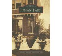 Christine V. Marr Sharon Foster Jones Inman Park (Tascabile) Images of America