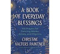 Christine Valters Paintner A Book of Everyday Blessings (Tascabile)