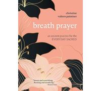 Christine Valters Paintner Breath Prayer (Tascabile)