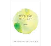 Christine Valters Paintner Dreaming of Stones (Tascabile) Paraclete Poetry
