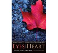 Christine Valters Paintner Eyes of the Heart (Tascabile)