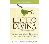 Christine Valters Paintner Lectio Divina-The Sacred Art (Tascabile)