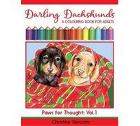 Christine Vencato Darling Dachshunds (Tascabile) Paws for Thought