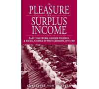 Christine von Oertzen The Pleasure of a Surplus Income (Copertina rigida)