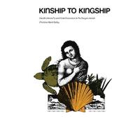 Christine Ward Gailey Kinship to Kingship (Tascabile)