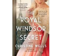 Christine Wells The Royal Windsor Secret (Tascabile)