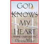 Christine Wicker God Knows My Heart (Tascabile)