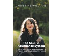 Christine Williams The Soulful Abundance System (Tascabile)