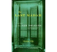 Christine Wiltz The Last Madam (Tascabile)