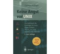 Christine Wolfinger Keine Angst vor UNIX (Tascabile)