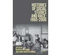 Christine Woyshner Chara H Histories of Social Studies and R (Copertina rigida)