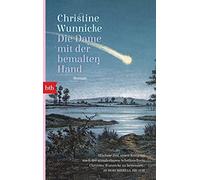 Christine Wunnicke Die Dame mit der bemalten Hand: Roman (Tascabile)