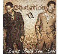 Christion - Bring Back Your Love / Pimp This Love