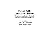 Christ'l De Landtsheer Ofer Fel Beyond Public Speech and Sym (Copertina rigida)