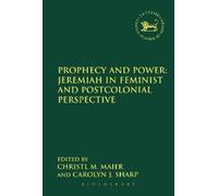 Christl M. Maie Prophecy and Power: Jeremiah in Feminist and Postcol (Tascabile)