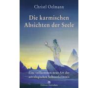 Christl Oelmann Die karmischen Absichten der Seele: Eine vollkommen (Tascabile)