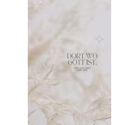 Christliches Notizbuch: dort, wo Gott ist, wird auch immer Liebe sein.