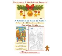 Christmas, 2 Well-Kept Secrets!: Volume 1 - 22 Illustrated Scenes - Creative Style