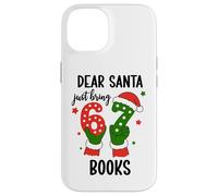 Christmas 6-7 Santa Says 67 Dear Santa Just Bring 6 7 Books Custodia per iPhone 14