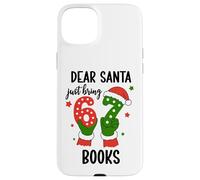 Christmas 6-7 Santa Says 67 Dear Santa Just Bring 6 7 Books Custodia per iPhone 15 Plus