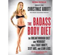 Christmas Abbott The Badass Body Diet (Tascabile) Badass Series