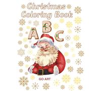 Christmas ABC Coloring Book: Alphabet Christmas Coloring Pages for Kids Ages 4-8 | Learn Letters A-Z with Fun Holiday Art