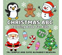 Christmas ABC Coloring Book for Kids Ages 3-5: 30+ Simple and Cute Alphabet Designs